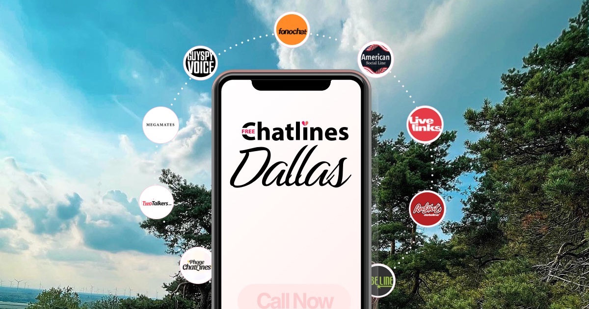 You are currently viewing Top Dallas, TX Chat Line Numbers